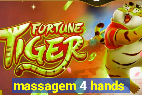 massagem 4 hands